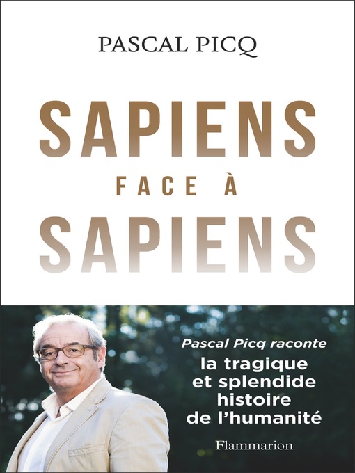Title details for Sapiens face à Sapiens by Pascal Picq - Wait list